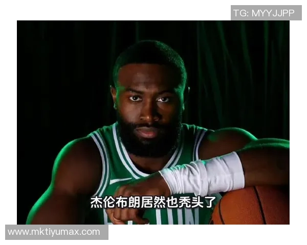 杰伦布朗称猛龙为联盟身体对抗最强球队之一并贡献25分8板表现