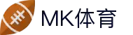 MK体育电脑版-MK体育官方网站-MKSPORTS